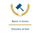 BARRY A. GROSS, ATTORNEY AT LAW
